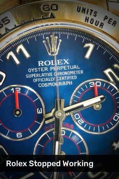 why do rolex watches stop|my rolex stopped ticking.